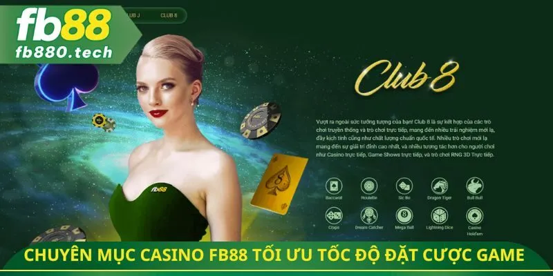 Chuyên mục Casino FB88 tối ưu tốc độ đặt cược game