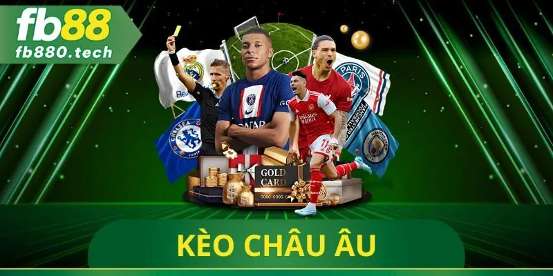 Kèo Châu Âu