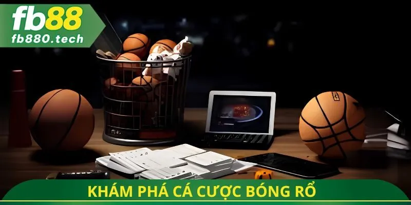 Khám phá cá cược bóng rổ