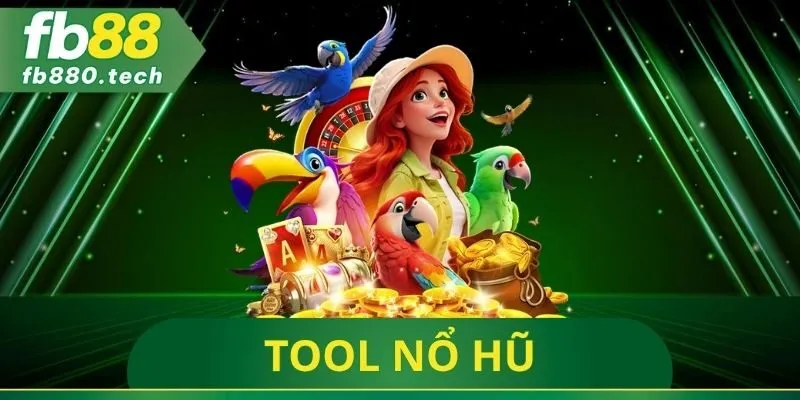 Tool Nổ Hũ