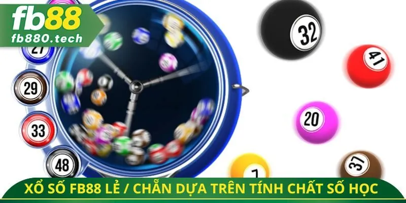 Xổ số FB88 Lẻ / Chẵn dựa trên tính chất số học